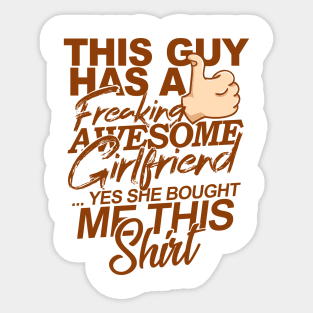 'She Bought Me This Shirt' Boyfriend Girlfriend Gift Sticker